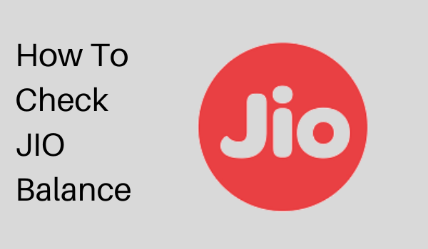 How To Check JIO Balance ?