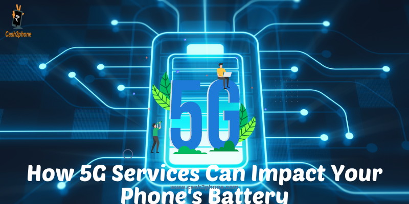 How-5G-Services-Can-Impact-Your-Phones-Battery