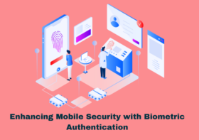 Beyond Passwords: Enhancing Mobile Security with Biometric Authentication