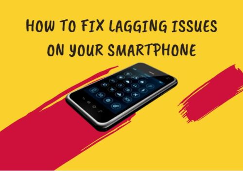 How to Fix Lagging Issues on Your Smartphone